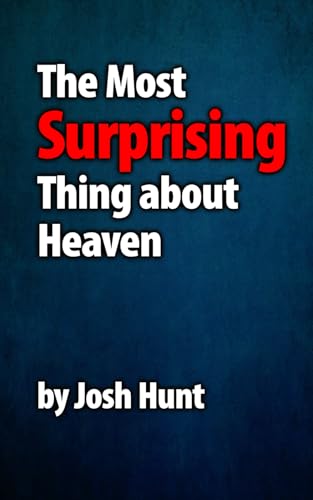 The Surprising Thing About Heaven The Surprising Thing About Heaven von Independently published