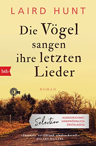 Die Vögel sangen ihre letzten Lieder: Roman von btb