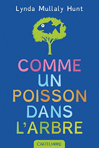 Comme un poisson dans l'arbre von CASTELMORE