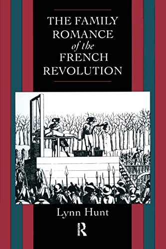 The Family Romance of the French Revolution