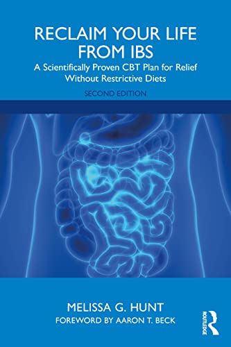Reclaim Your Life from IBS: A Scientifically Proven CBT Plan for Relief Without Restrictive Diets von Routledge