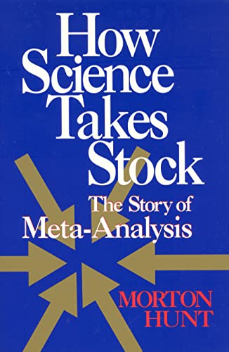 How Science Takes Stock: The Story of Meta-Analysis von Russell Sage Foundation