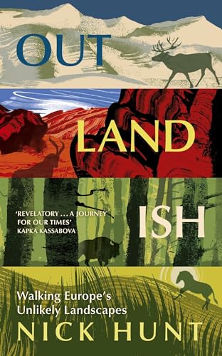 Outlandish: Walking Europe's Unlikely Landscapes Outlandish: Walking Europe's Unlikely Landscapes von John Murray