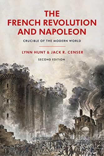The French Revolution and Napoleon: Crucible of the Modern World von Bloomsbury