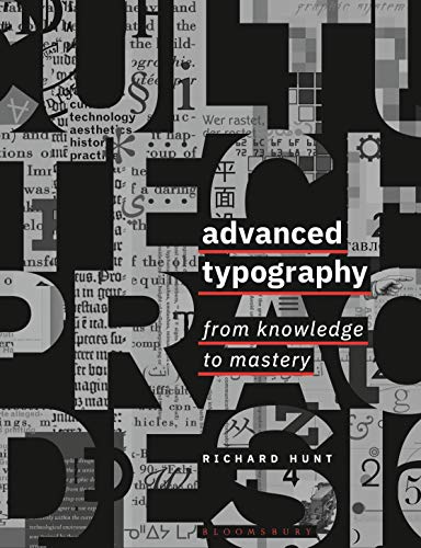 Advanced Typography: From Knowledge to Mastery von Bloomsbury Visual Arts