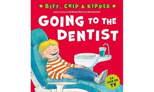 Going to the Dentist (First Experiences with Biff, Chip & Kipper) von Oxford University Press