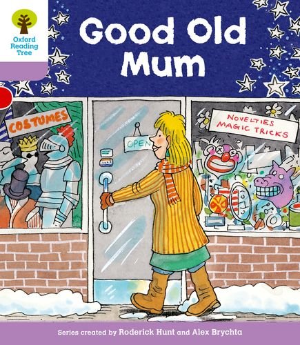 Oxford Reading Tree: Level 1+: Patterned Stories: Good Old Mum