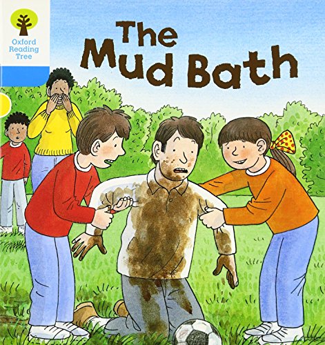 Oxford Reading Tree: Level 3: First Sentences: The Mud Bath