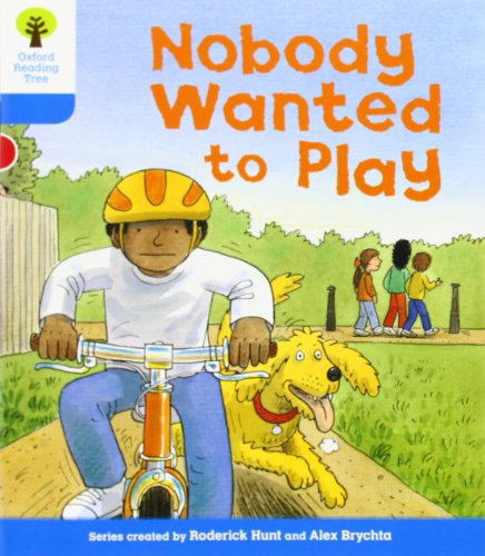 Oxford Reading Tree: Level 3: Stories: Nobody Wanted to Play von Oxford University Press