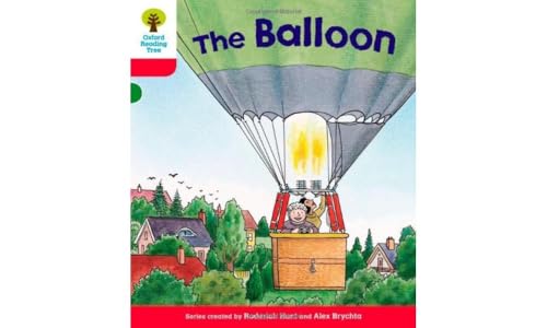 Oxford Reading Tree: Level 4: More Stories A: The Balloon Oxford Reading Tree: Level 4: More Stories A: The Balloon
