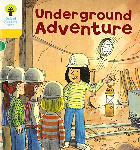 Oxford Reading Tree: Level 5: More Stories A: Underground Adventure Oxford Reading Tree: Level 5: More Stories A: Underground Adventure