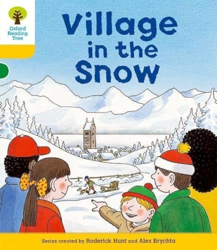 Oxford Reading Tree: Level 5: Stories: Village in the Snow von Oxford University Press