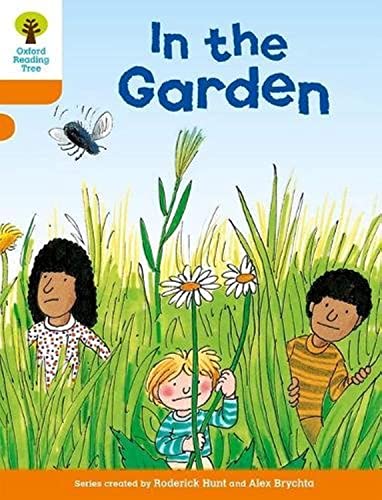 Oxford Reading Tree: Level 6: Stories: In the Garden von Oxford University Press