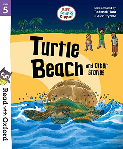 Read with Oxford: Stage 5: Biff, Chip and Kipper: Turtle Beach and Other Stories Read with Oxford: Stage 5: Biff, Chip and Kipper: Turtle Beach and Other Stories von Oxford University Press