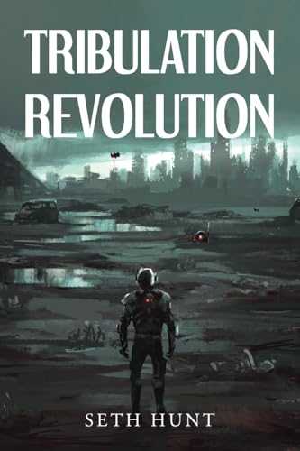 Tribulation Revolution von Christian Faith Publishing