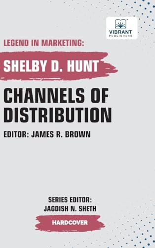 Channels of Distribution (Legend in Marketing, Band 30) von Vibrant Publishers