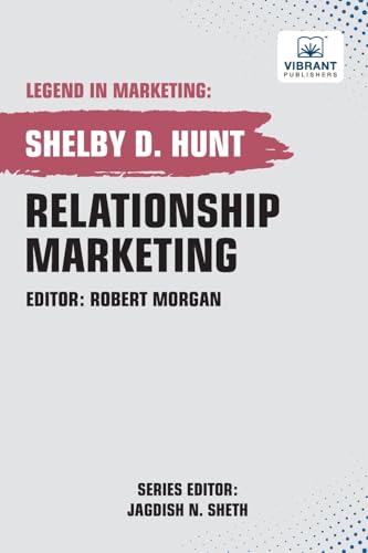 Relationship Marketing (Legend in Marketing, Band 34) von Vibrant Publishers