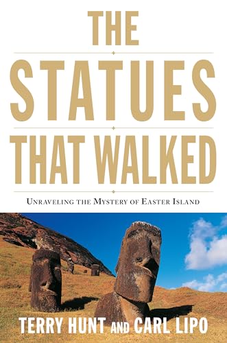 The Statues That Walked: Unraveling the Mystery of Easter Island von Counterpoint