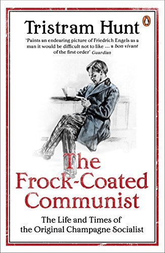 The Frock-Coated Communist: The Revolutionary Life of Friedrich Engels von Penguin