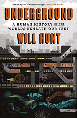 Underground: A Human History of the Worlds Beneath Our Feet von Simon & Schuster