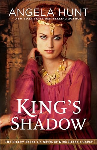 King's Shadow: A Novel of King Herod's Court (Silent Years) von Bethany House Publishers