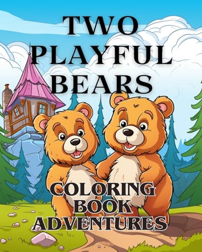 Coloring Book Adventures with Two Playful Bears: The coloring book Adorable with two Bears A Coloring Adventure for boy and girl von Blurb