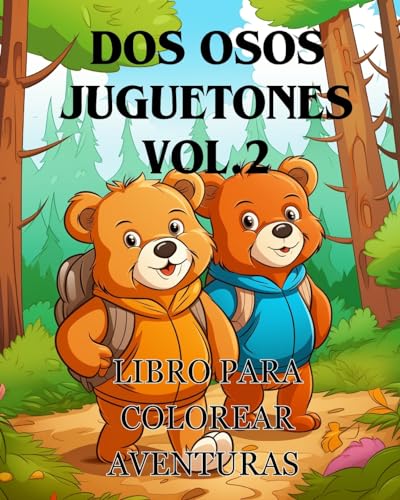 Libro para colorear Aventuras con dos osos juguetones vol.2: El libro para colorear Adorable con dos osos Una aventura para colorear von Blurb