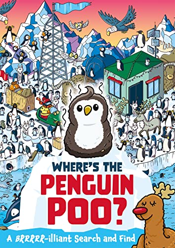 Where's the Penguin Poo?: A Brrrr-illiant Search and Find (Where's the Poo...?) von Penguin