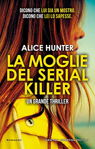 La moglie del serial killer (Nuova narrativa Newton) von Newton Compton Editori