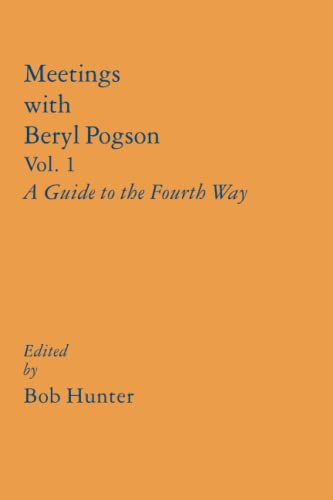 Meetings with Beryl Pogson Vol. 1: A Guide to the Fourth Way von Eureka Editions