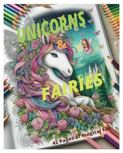 Unicorns and Fairies: Coloring Book von Independently published