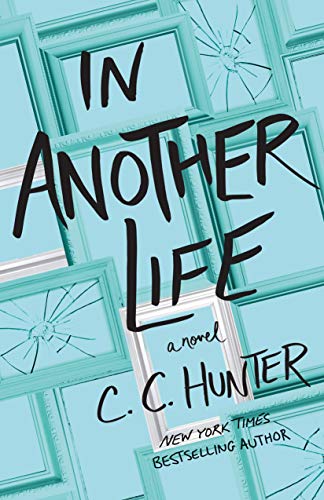 In Another Life: A Novel (A Shadow Falls Novel)