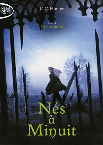 Nés à Minuit - tome 4 Frémissements von MICHEL LAFON