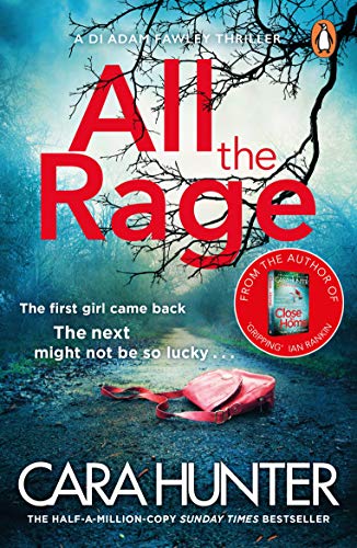 All the Rage: The new ‘impossible to put down’ thriller from the Richard and Judy Book Club bestseller 2020 (DI Fawley, 4)