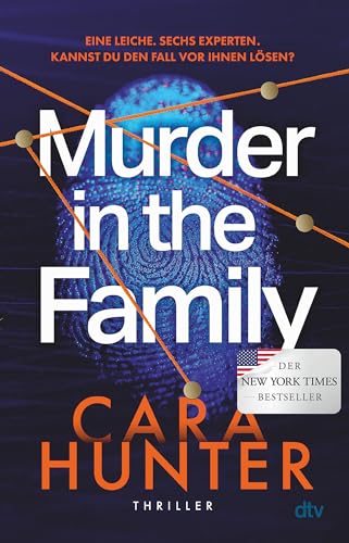 Murder in the Family: Thriller | Der #2 New York Times Bestseller und die BookTok Sensation mit True Crime Feeling endlich auf Deutsch von dtv Verlagsgesellschaft mbH & Co. KG