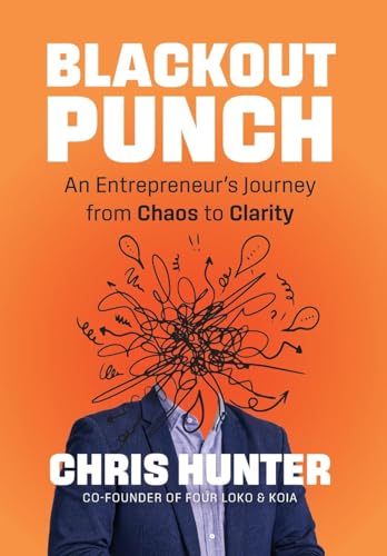 Blackout Punch: An Entrepreneur's Journey from Chaos to Clarity von Avocet Books