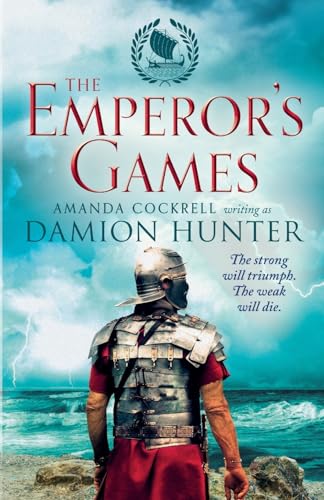 The Emperor's Games (Centurions, Band 3)