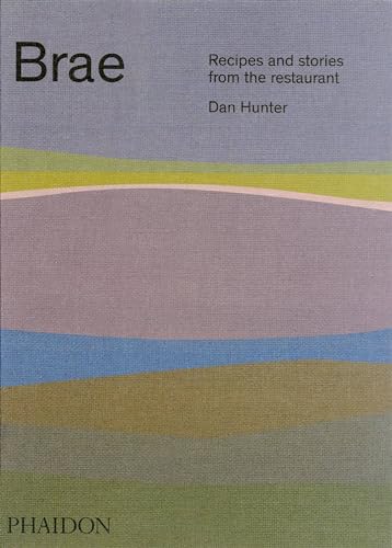 Brae: Recipes and stories from the restaurant (Cucina) von PHAIDON