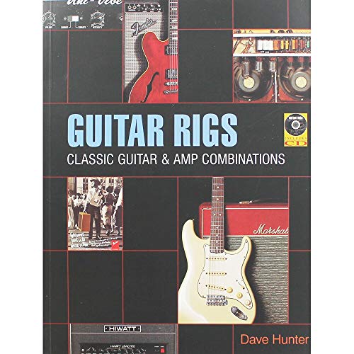 Guitar Rigs: Classic Guitar & Amp Combinations