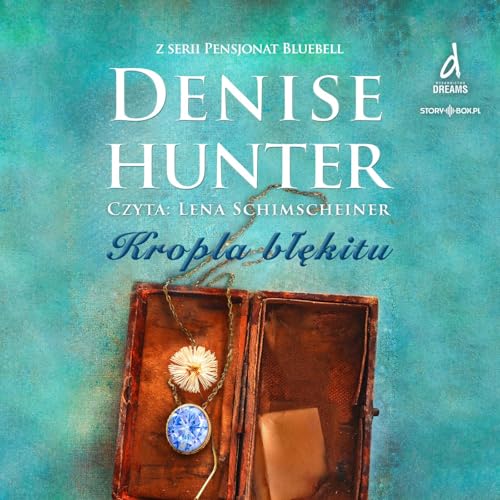 Kropla błękitu: Pensjonat Bluebell. Tom 2. Kropla błękitu: Pensjonat Bluebell. Tom 2. von Storybox