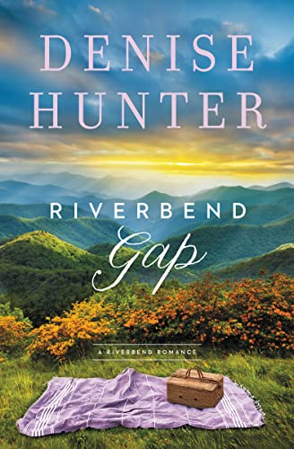Riverbend Gap (A Riverbend Romance, Band 1)