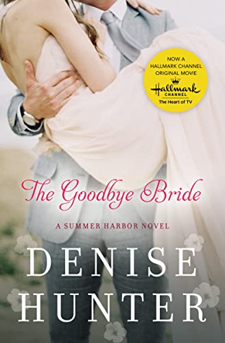 The Goodbye Bride (A Summer Harbor Novel, Band 2)