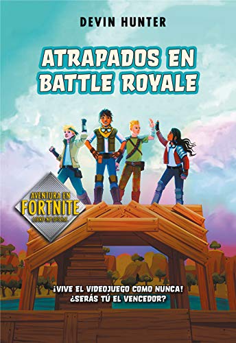 Atrapados en Battle Royale (Fortnite, Band 1)