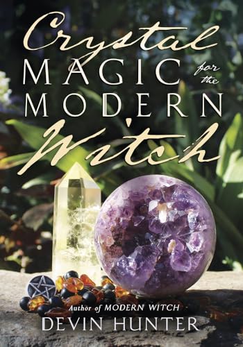 Crystal Magic for the Modern Witch von Llewellyn Publications,U.S.