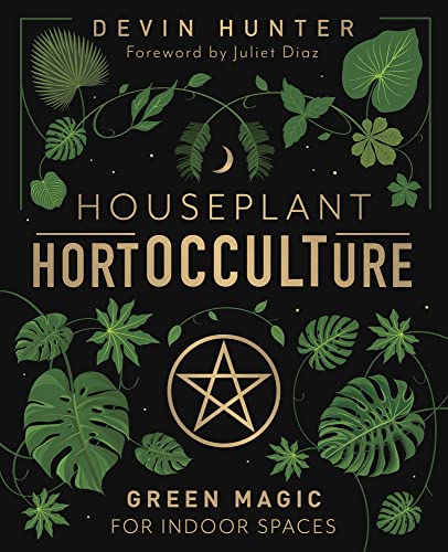Houseplant Hortocculture: Green Magic for Indoor Spaces von Llewellyn Publications,U.S.
