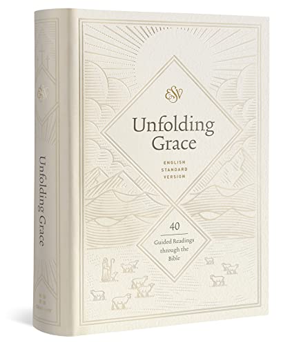 Unfolding Grace: 40 Guided Readings Through the Bible: 40 Guided Readings Through the Bible: 40 Guided Readings through the Bible (Hardcover)