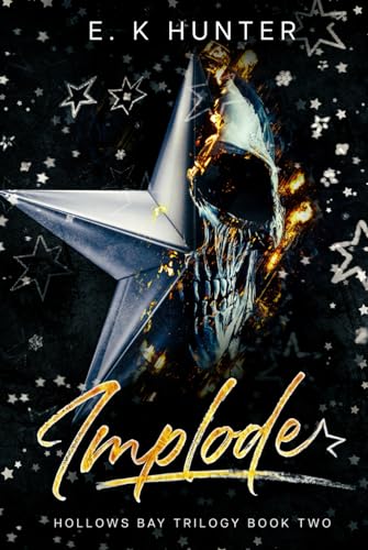 Implode: Hollows Bay Trilogy Book Two von Independently published