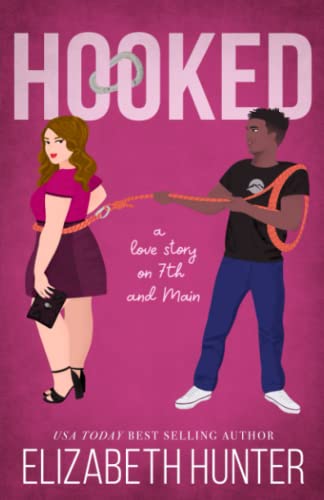 Hooked: A Novel (Love Stories on 7th and Main, Band 2)