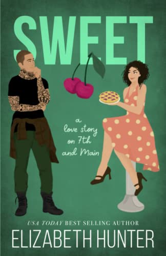 Sweet: A Novella (Love Stories on 7th and Main, Band 4) Sweet: A Novella (Love Stories on 7th and Main, Band 4)