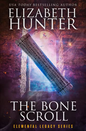 The Bone Scroll: Elemental Legacy Book Five The Bone Scroll: Elemental Legacy Book Five von Recurve Press, LLC